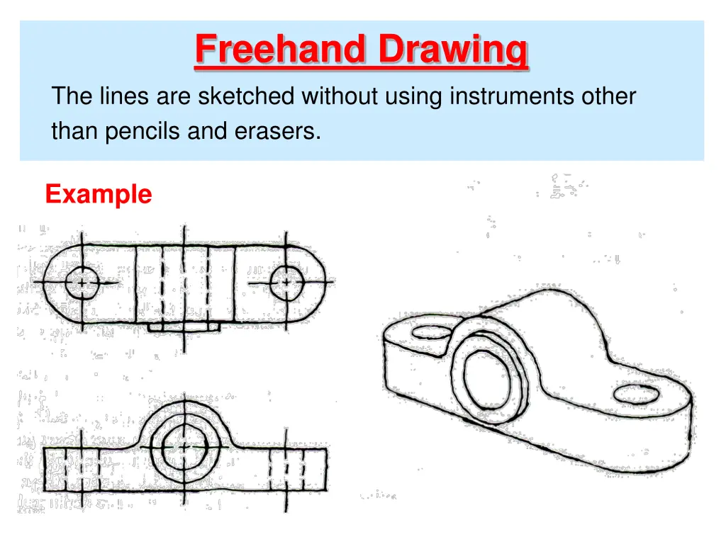 freehand drawing the lines are sketched without