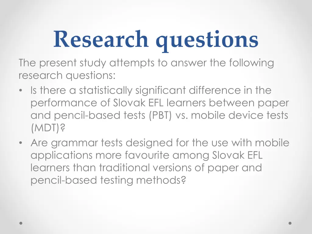 research questions the present study attempts