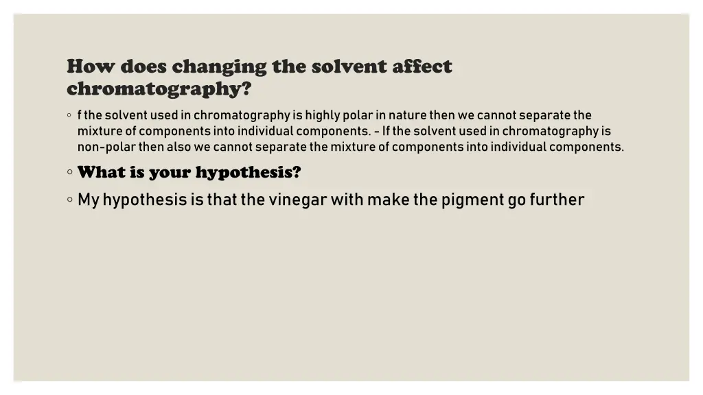 how does changing the solvent affect