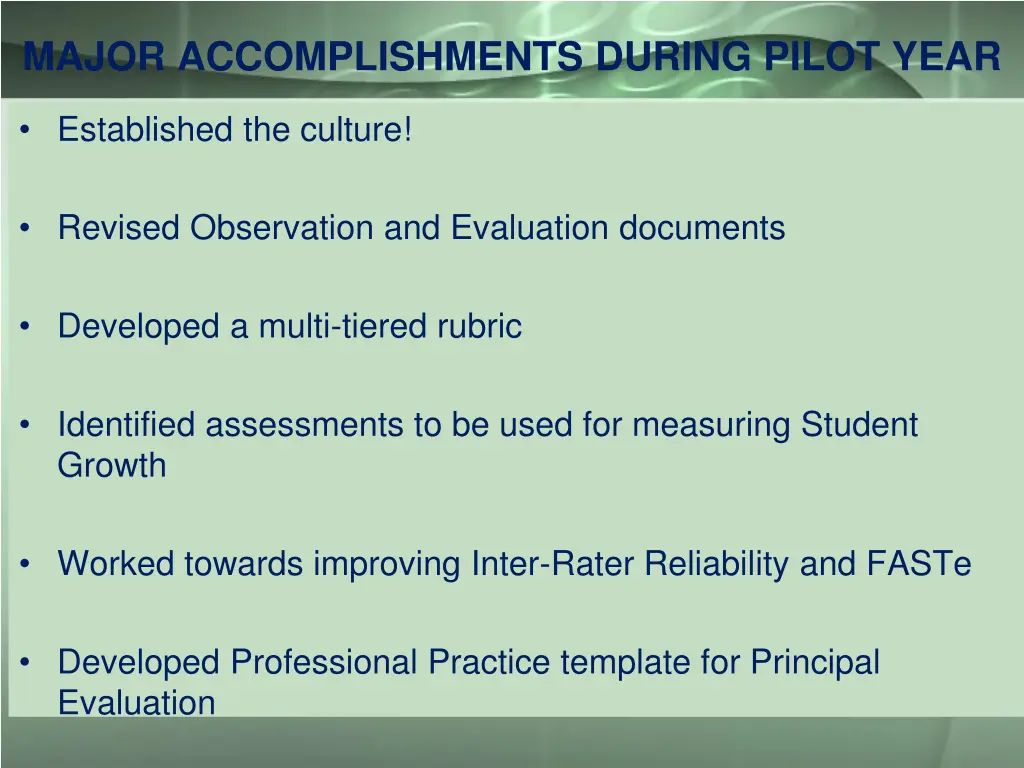 major accomplishments during pilot year