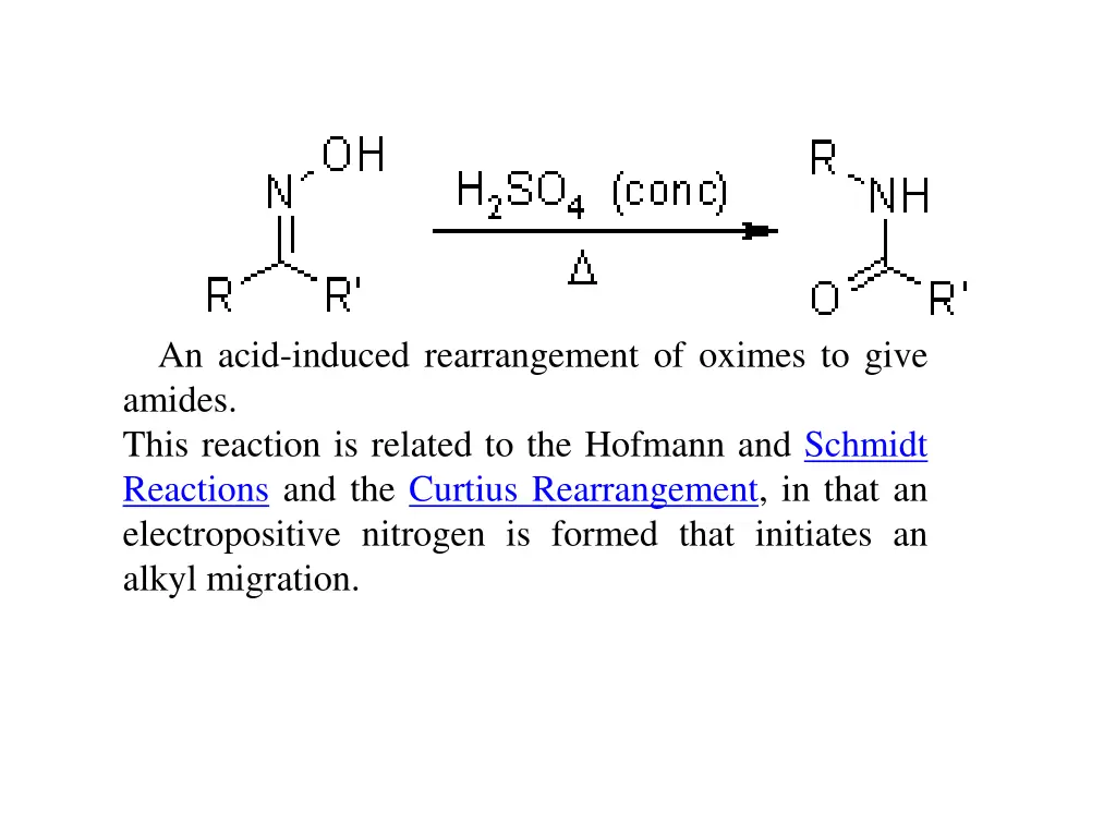 an acid induced rearrangement of oximes to give