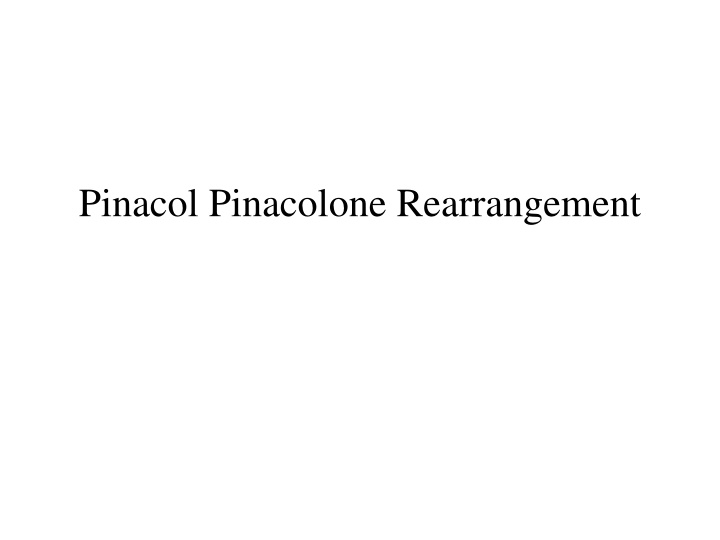 pinacol pinacolone rearrangement