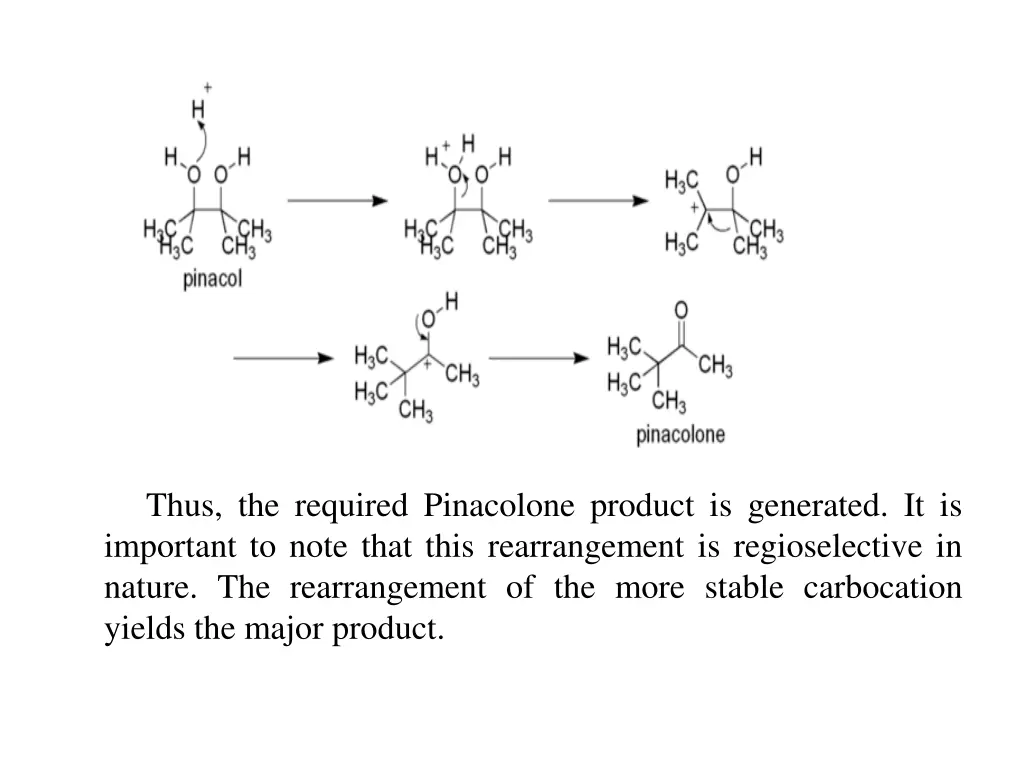 thus the required pinacolone product is generated