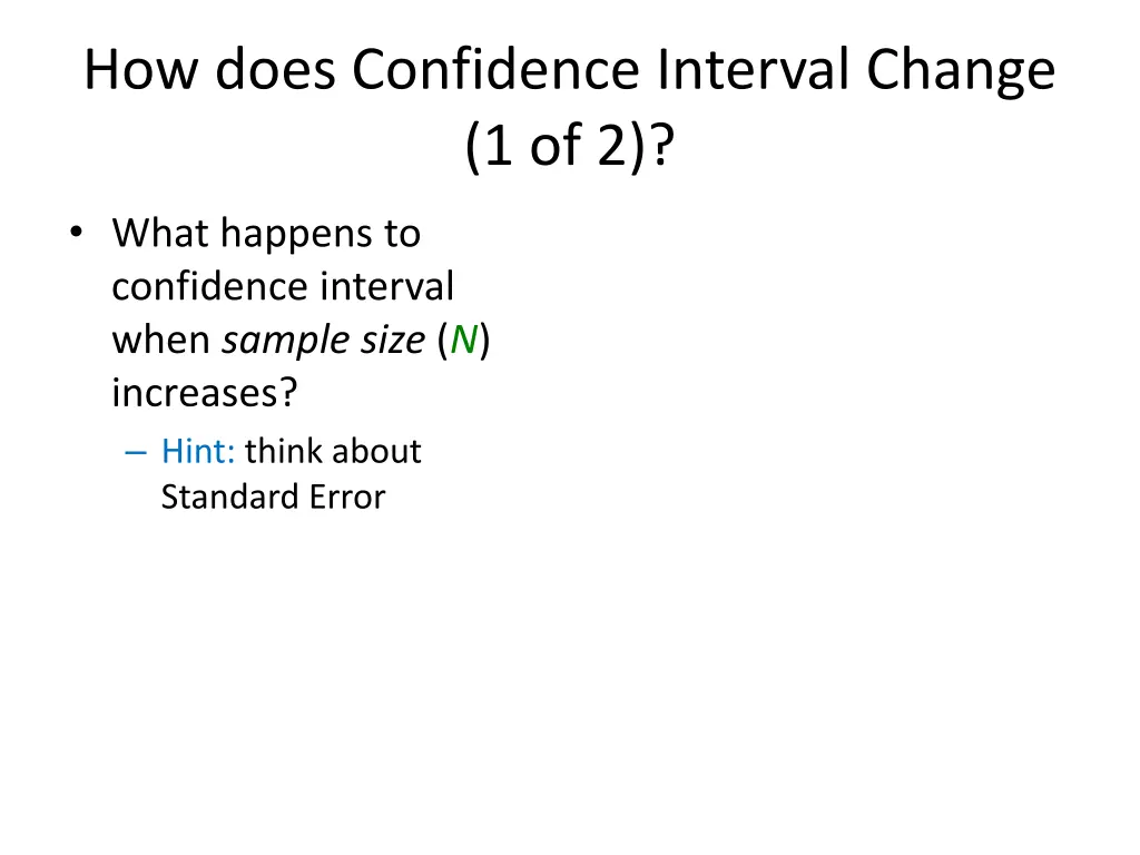 how does confidence interval change 1 of 2