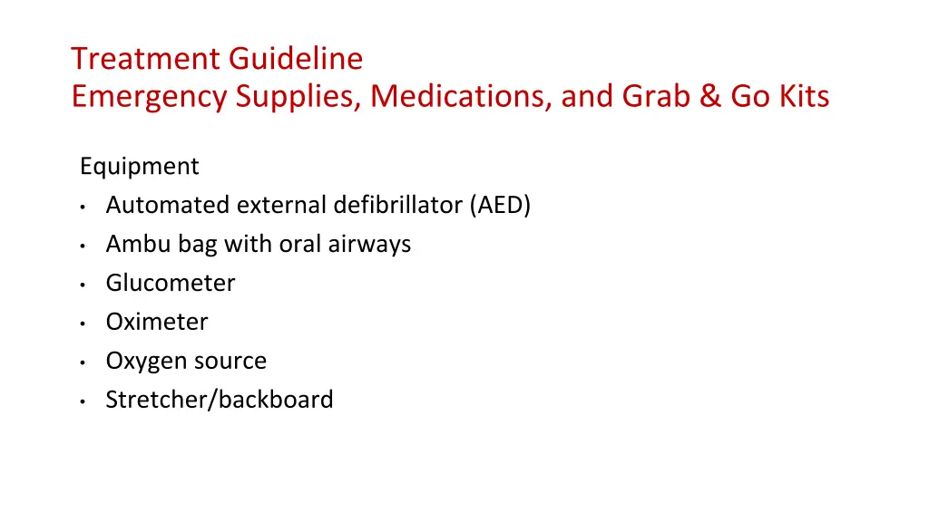 treatment guideline emergency supplies