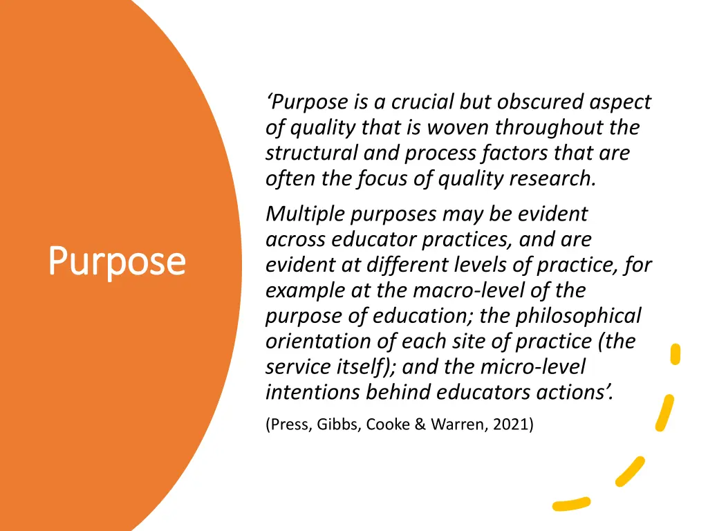 purpose is a crucial but obscured aspect