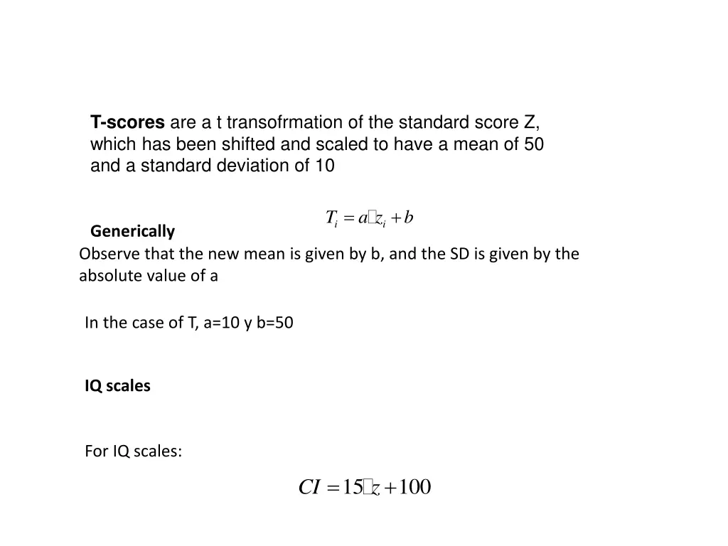 t scores are a t transofrmation of the standard