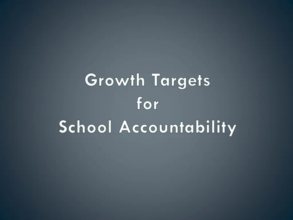 growth targets for school accountability