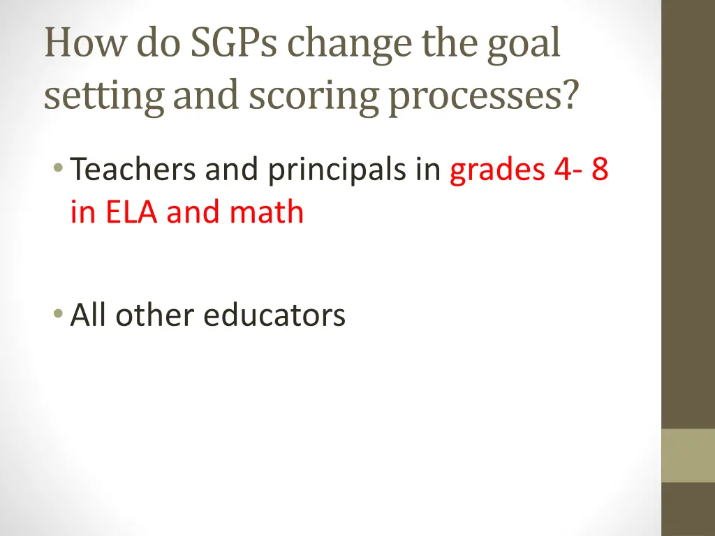 how do sgps change the goal setting and scoring