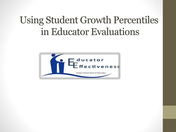 using student growth percentiles in educator