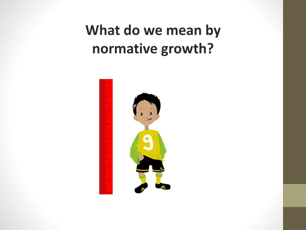 what do we mean by normative growth