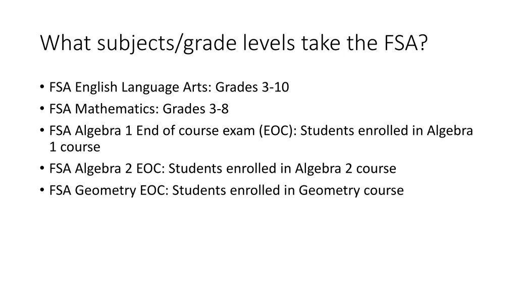 what subjects grade levels take the fsa