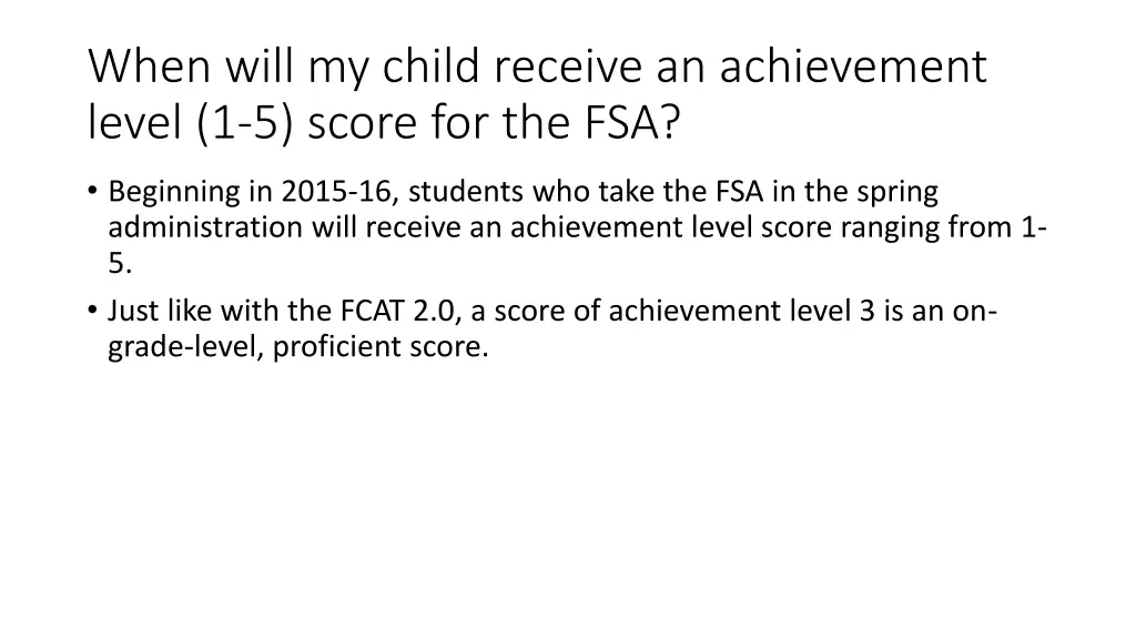 when will my child receive an achievement level