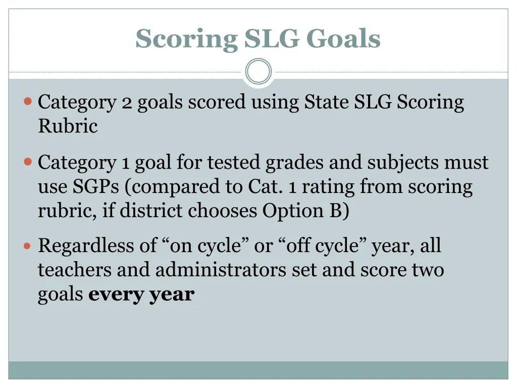 scoring slg goals