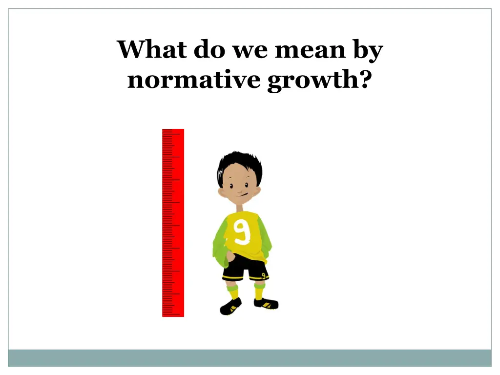 what do we mean by normative growth