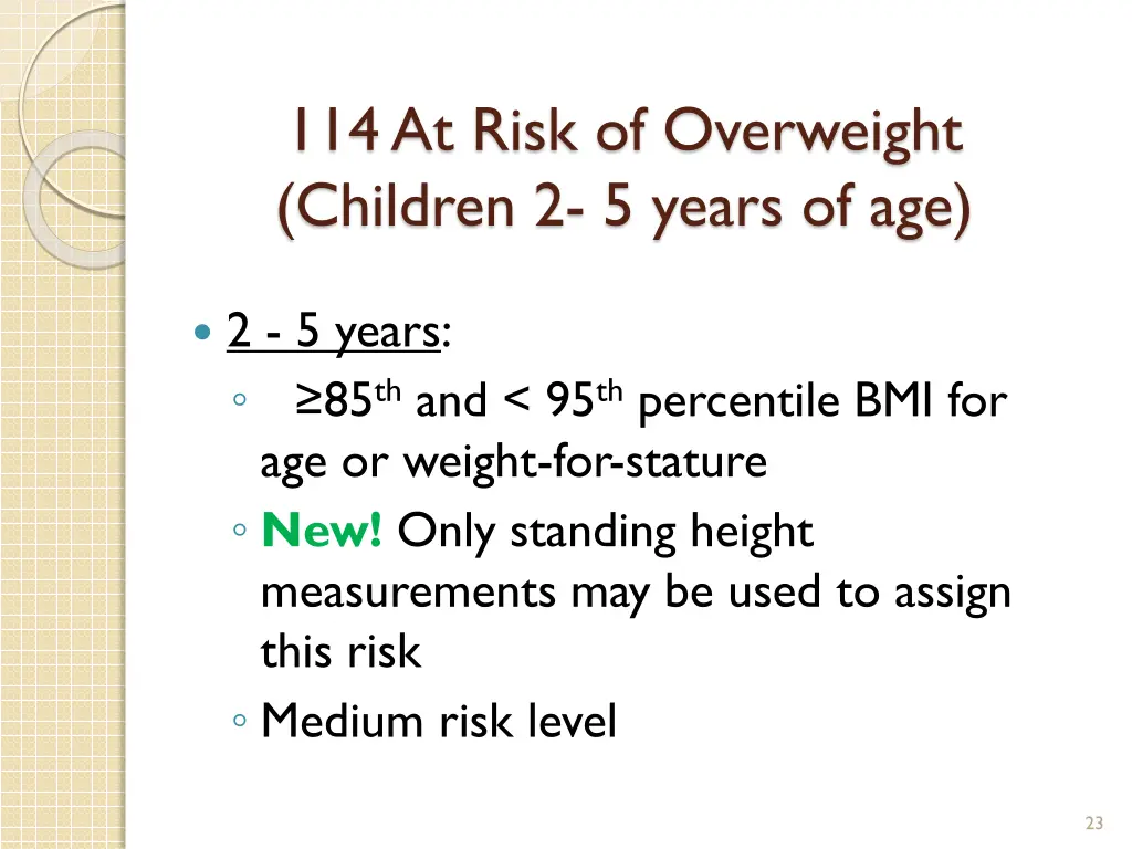 114 at risk of overweight children 2 5 years