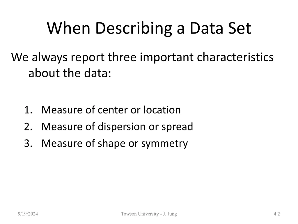 when describing a data set