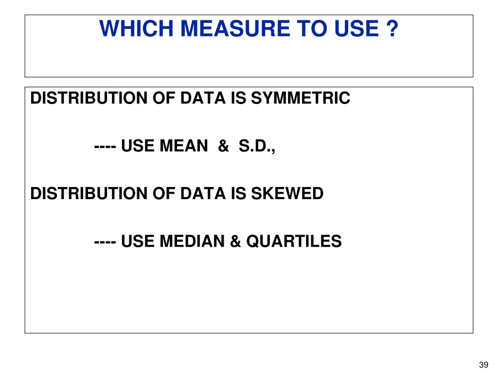 which measure to use