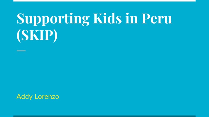 supporting kids in peru skip