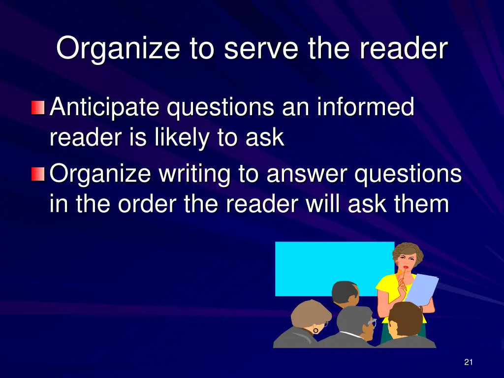 organize to serve the reader