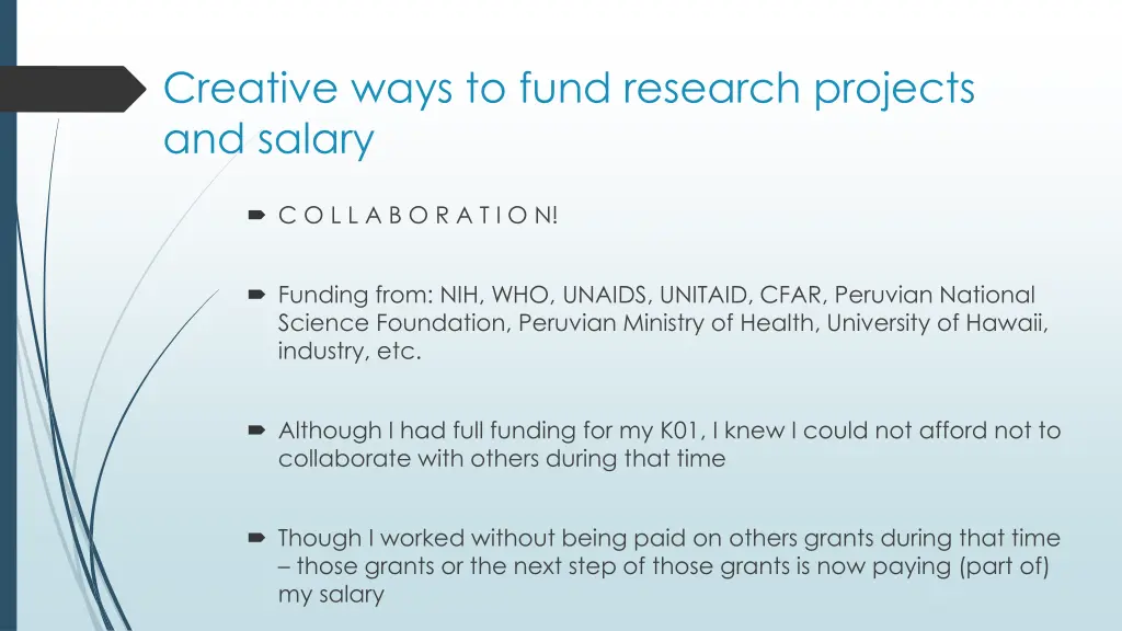 creative ways to fund research projects and salary