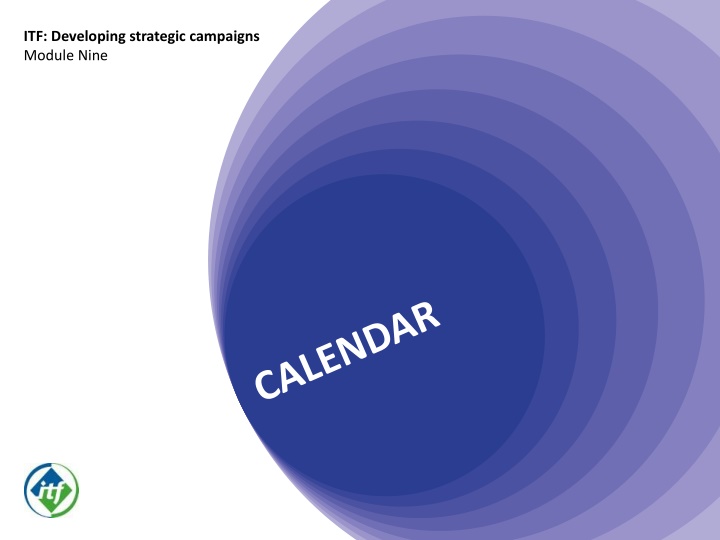 itf developing strategic campaigns module nine