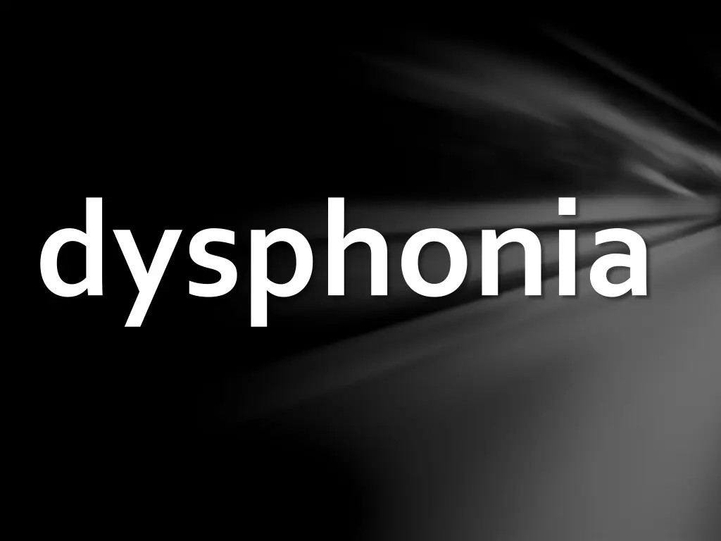 dysphonia