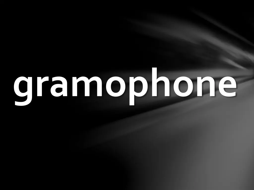 gramophone