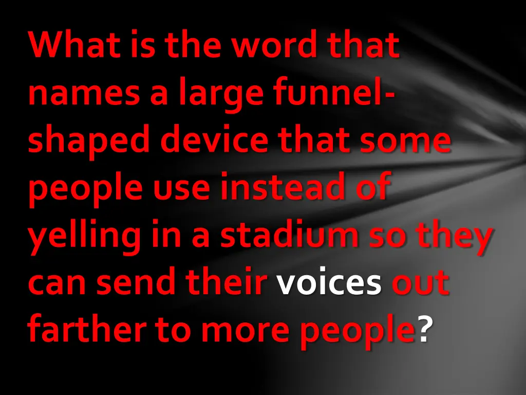 what is the word that names a large funnel shaped