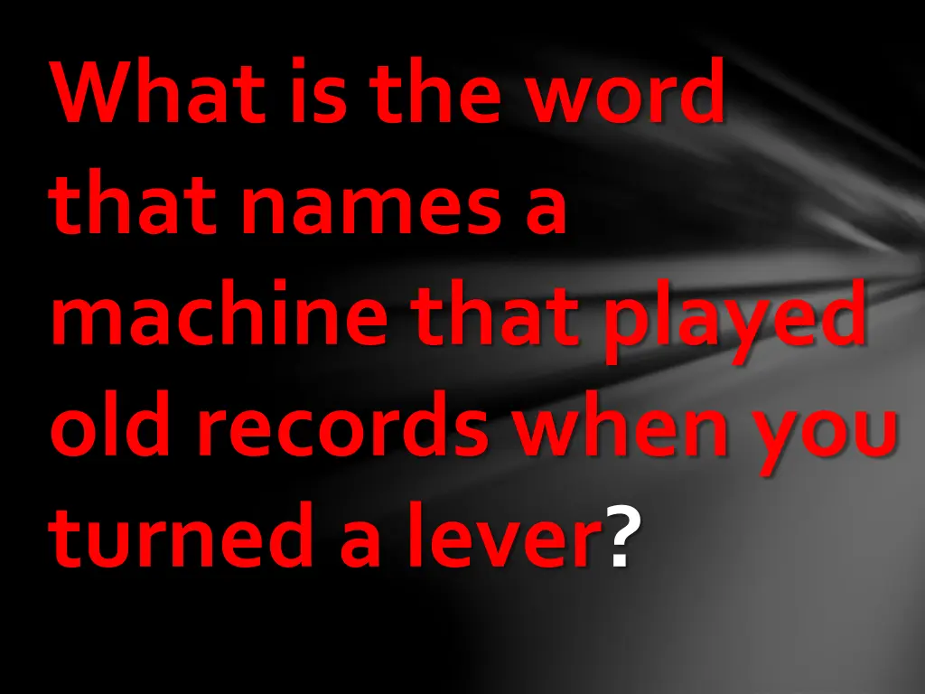 what is the word that names a machine that played