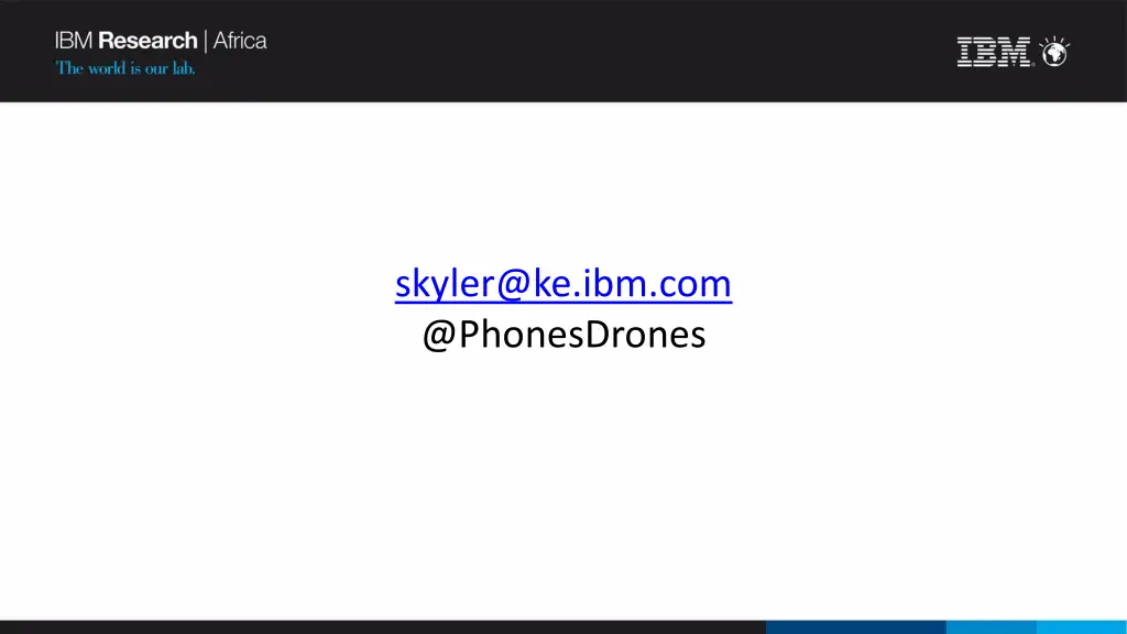 skyler@ke ibm com @phonesdrones