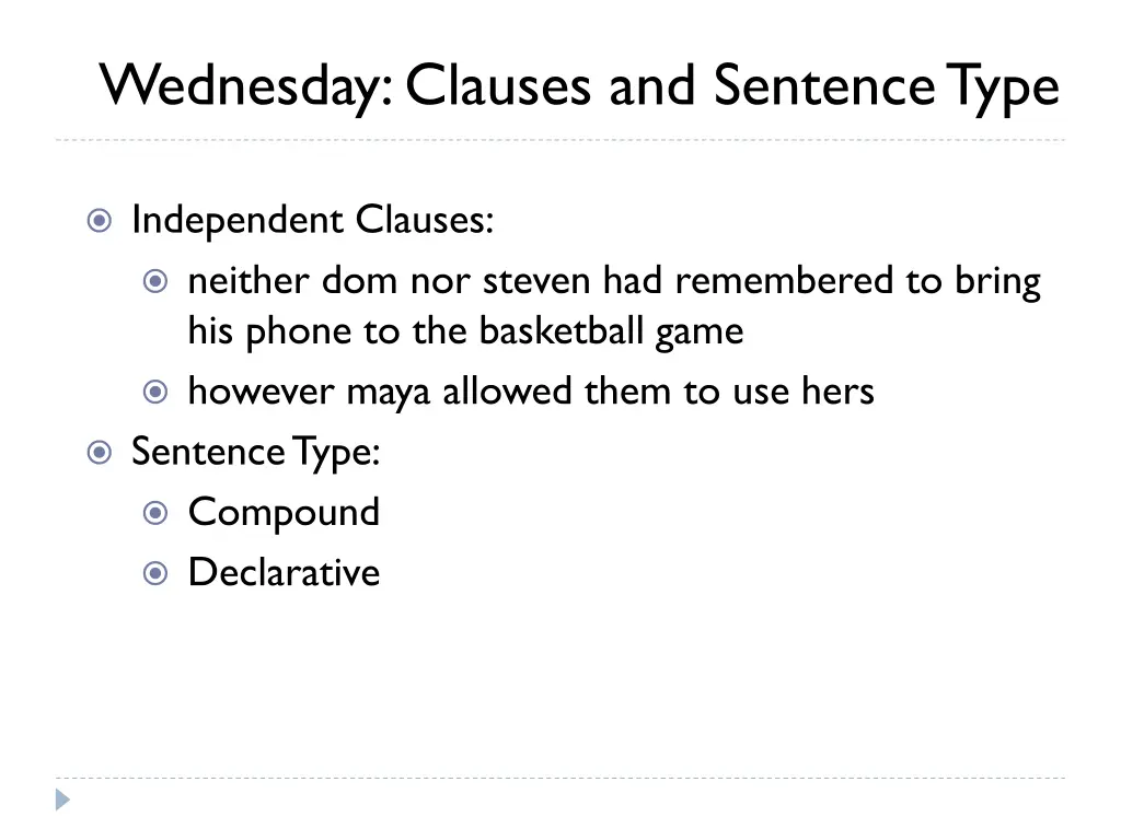 wednesday clauses and sentence type 1