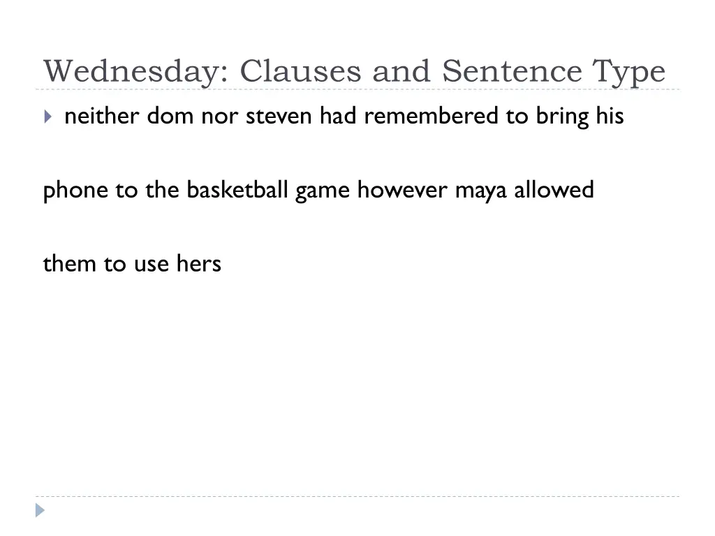 wednesday clauses and sentence type