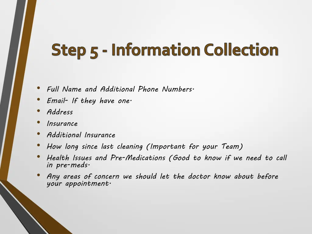 step 5 information collection