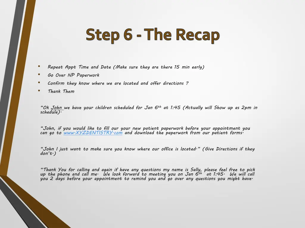 step 6 the recap