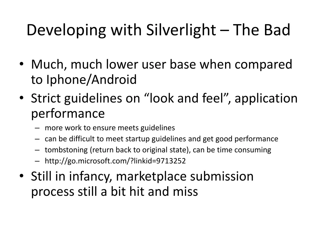 developing with silverlight the bad