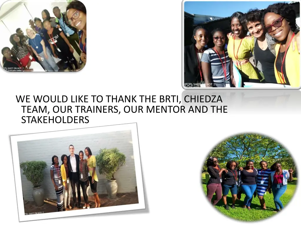 we would like to thank the brti chiedza team