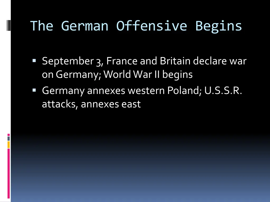 the german offensive begins 1