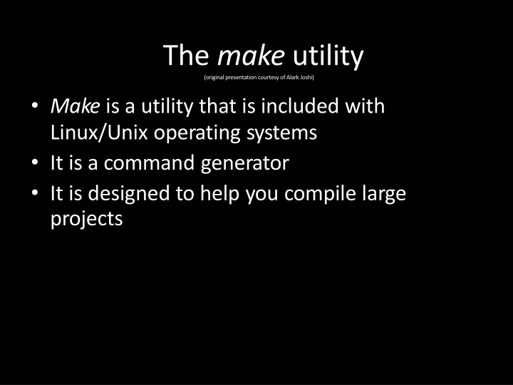 the make utility original presentation courtesy