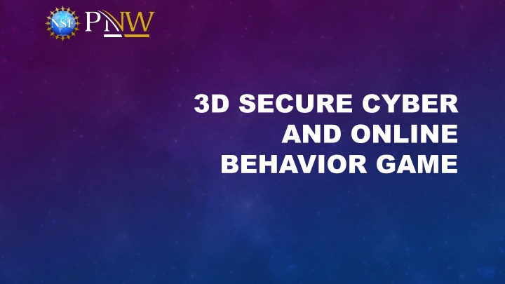 3d secure cyber and online behavior game