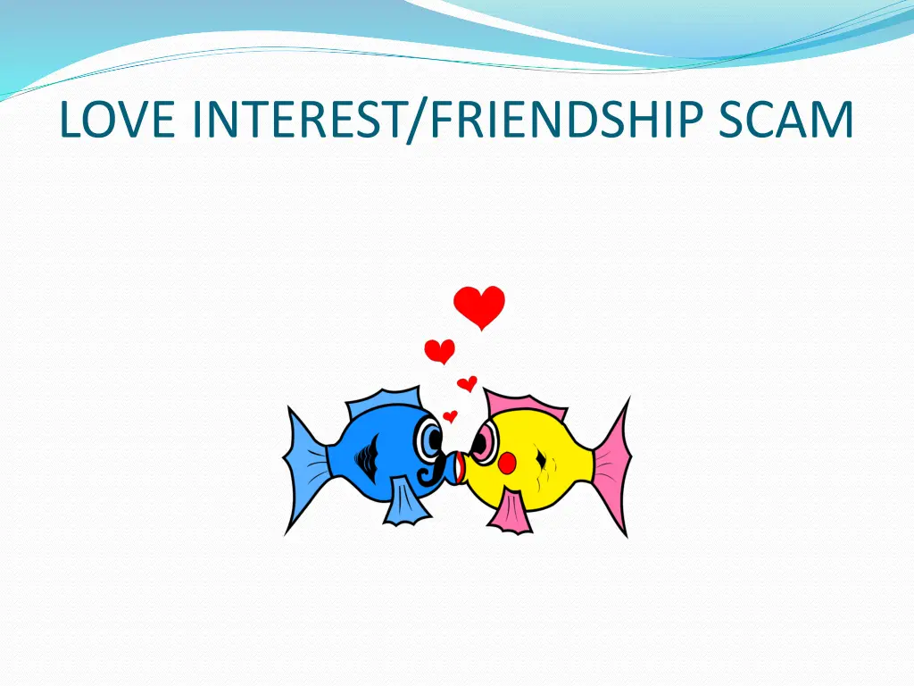 love interest friendship scam