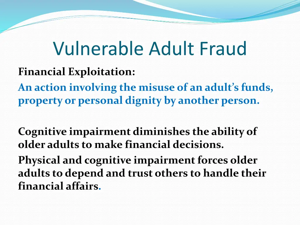 vulnerable adult fraud