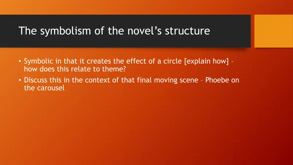 the symbolism of the novel s structure