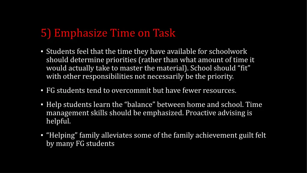 5 emphasize time on task