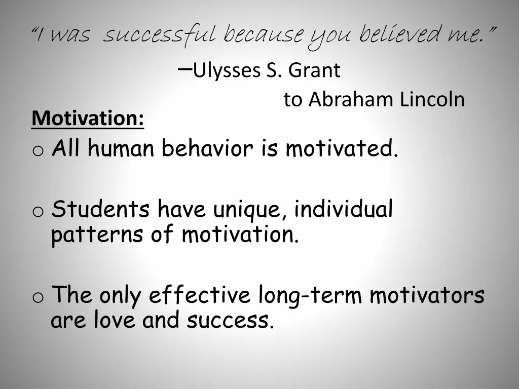 i was successful because you believed me ulysses