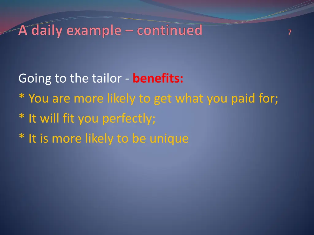 going to the tailor benefits you are more likely