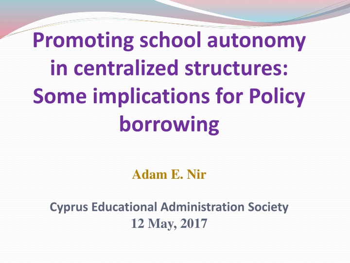 promoting school autonomy in centralized