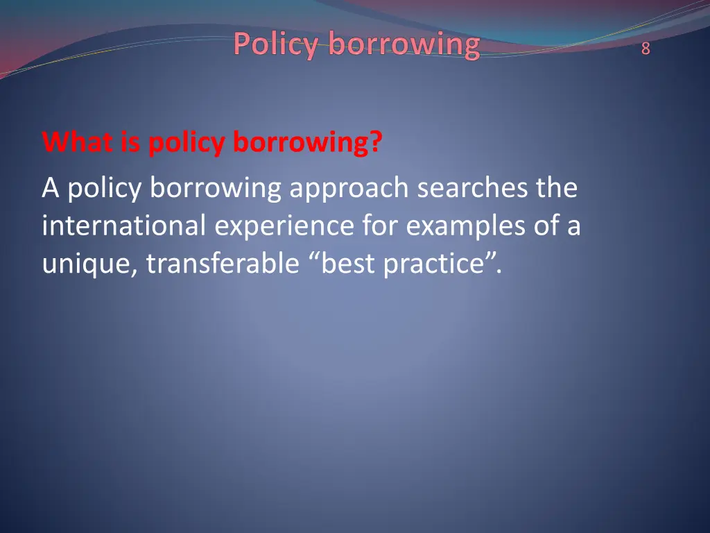 what is policy borrowing a policy borrowing