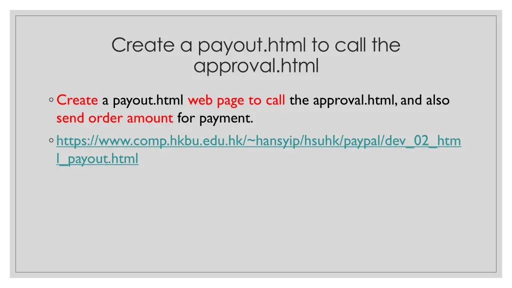 create a payout html to call the approval html