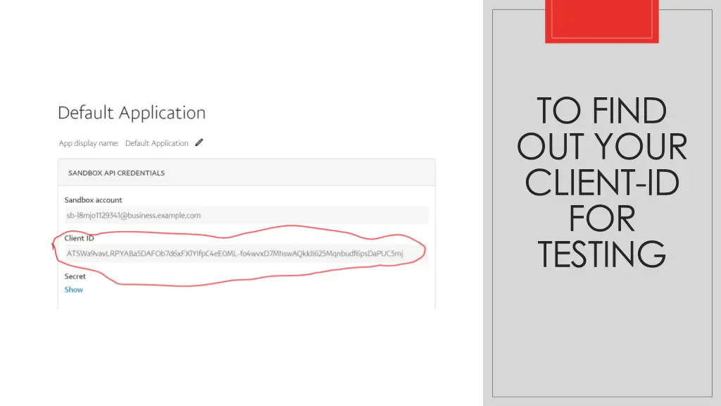 to find out your client id for testing